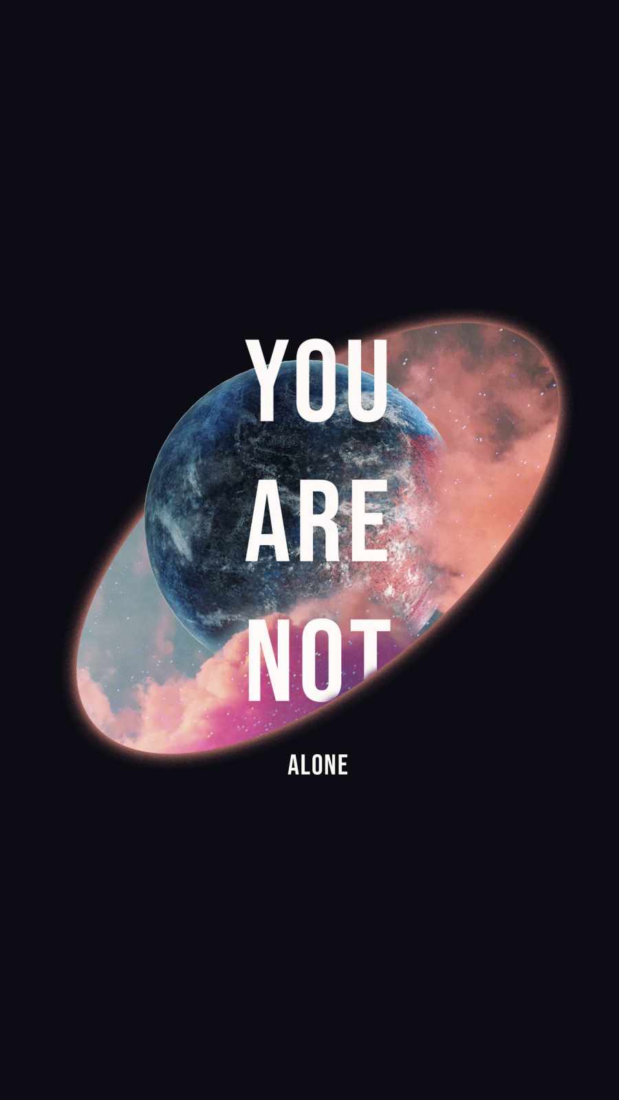 You Are Not Alone iPhone Wallpaper
