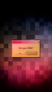 Are You Cool iPhone Wallpaper