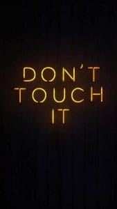 Dont Touch It iPhone Wallpaper