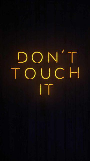 Dont Touch It iPhone Wallpaper