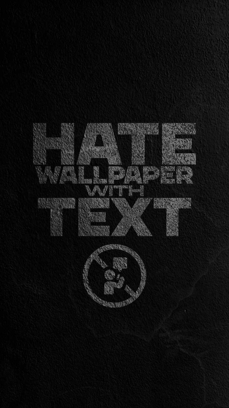 Hate Wallpaper with Text iPhone Wallpaper