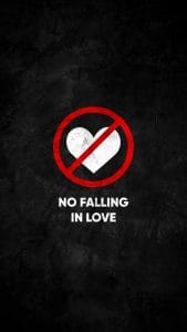 No Falling in Love iPhone Wallpaper