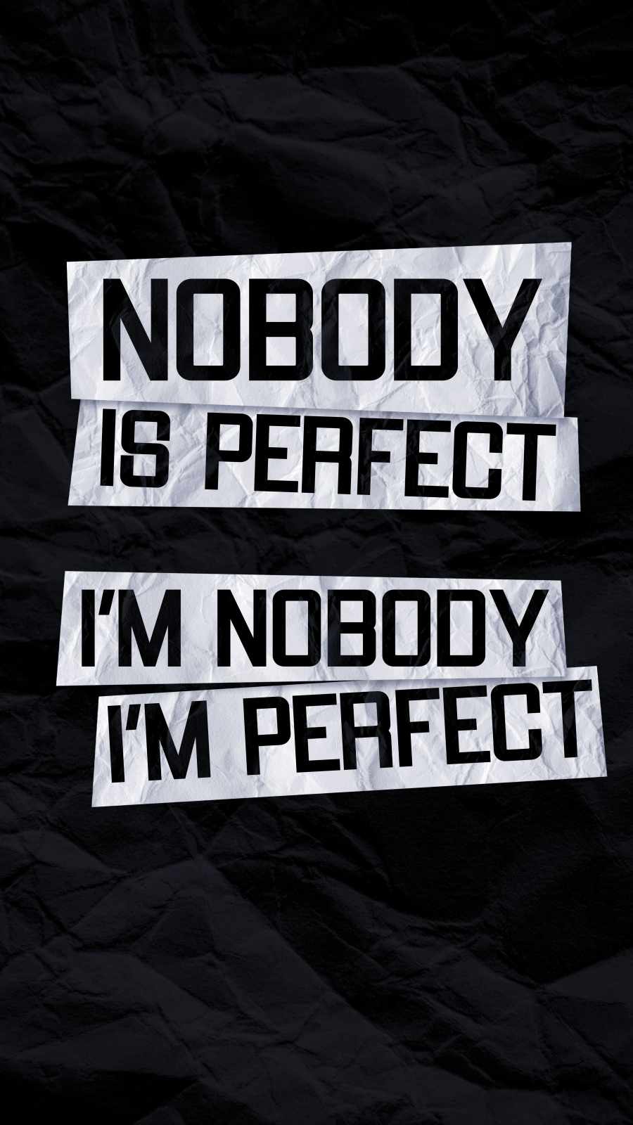 Nobody is Perfect iPhone Wallpaper