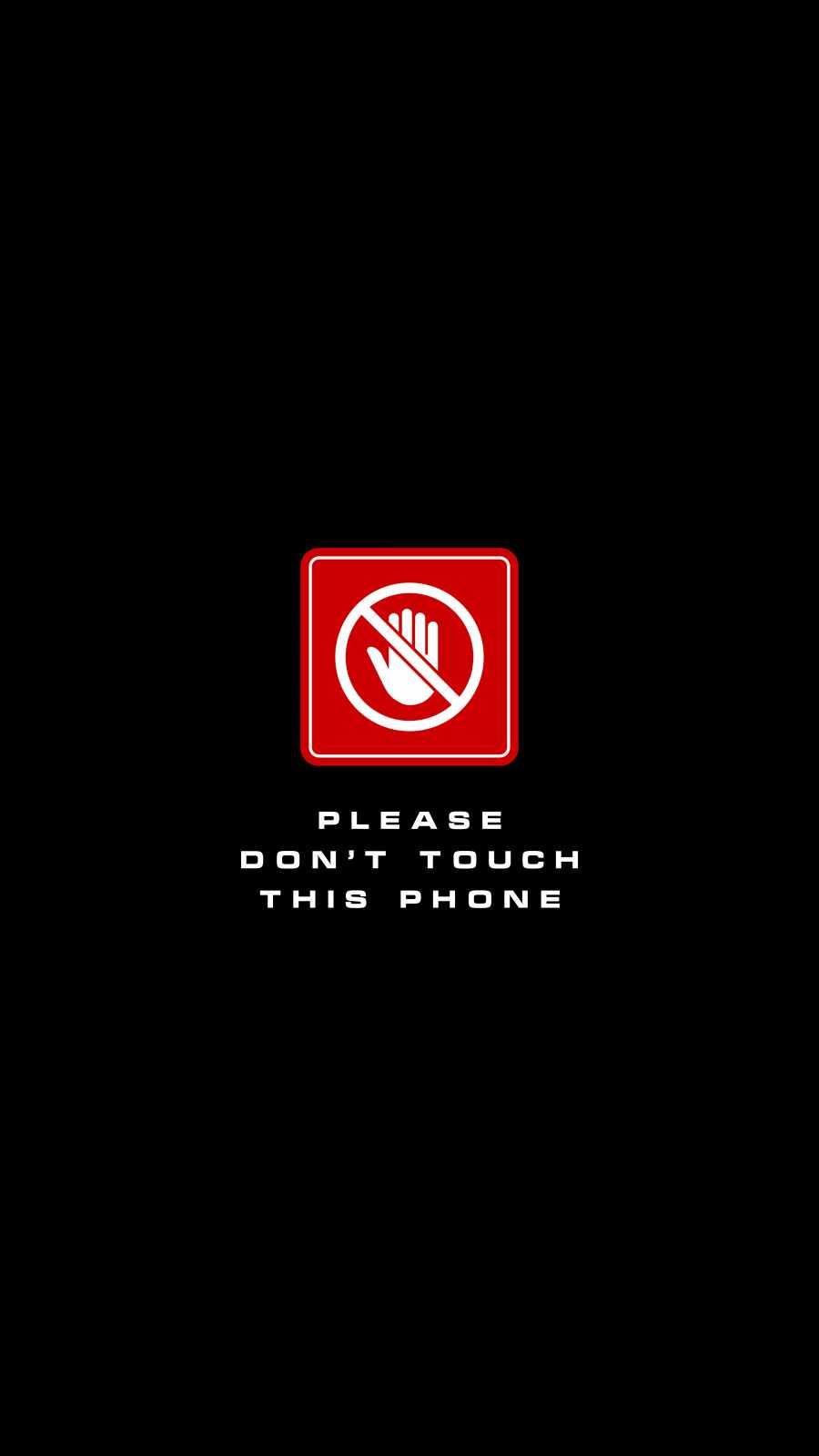 Please Dont Touch This Phone iPhone Wallpaper