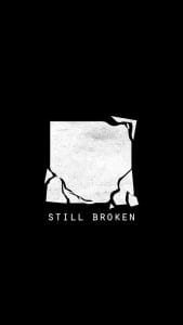 Still Broken iPhone Wallpaper