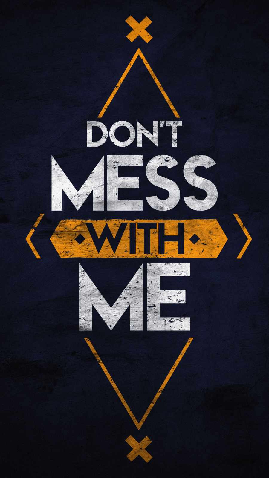 Dont Mess with Me iPhone Wallpaper
