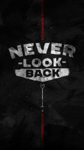 Never Look Back iPhone Wallpaper