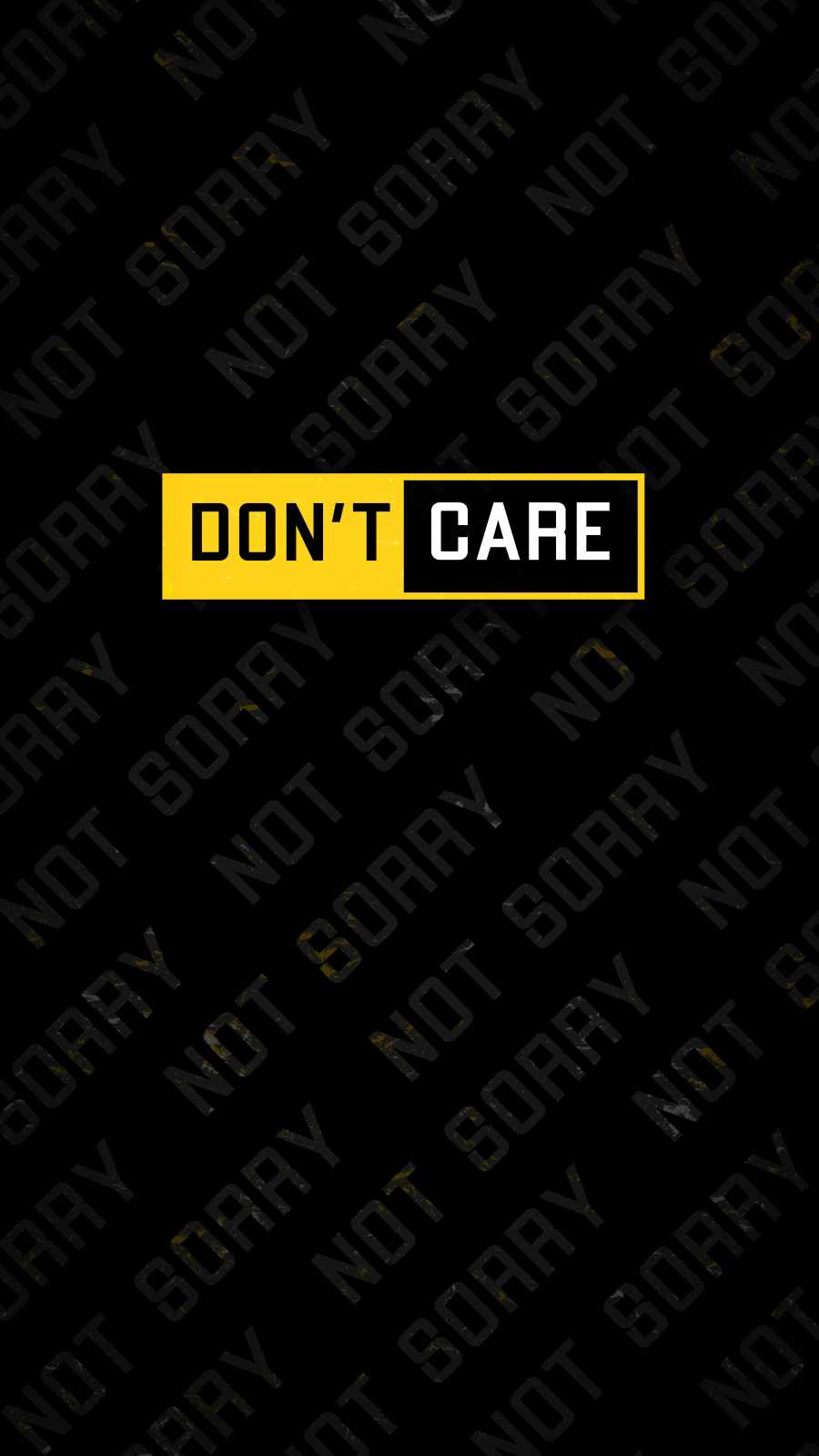 Dont Care Not Sorry iPhone Wallpaper