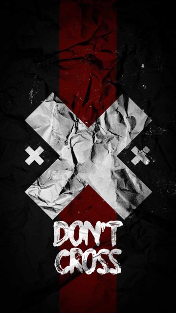 Dont Cross iPhone Wallpaper