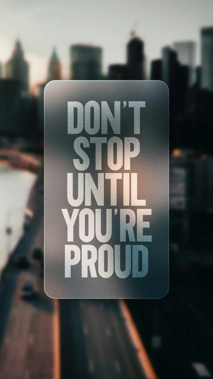 Dont Stop Until You Are Proud iPhone Wallpaper