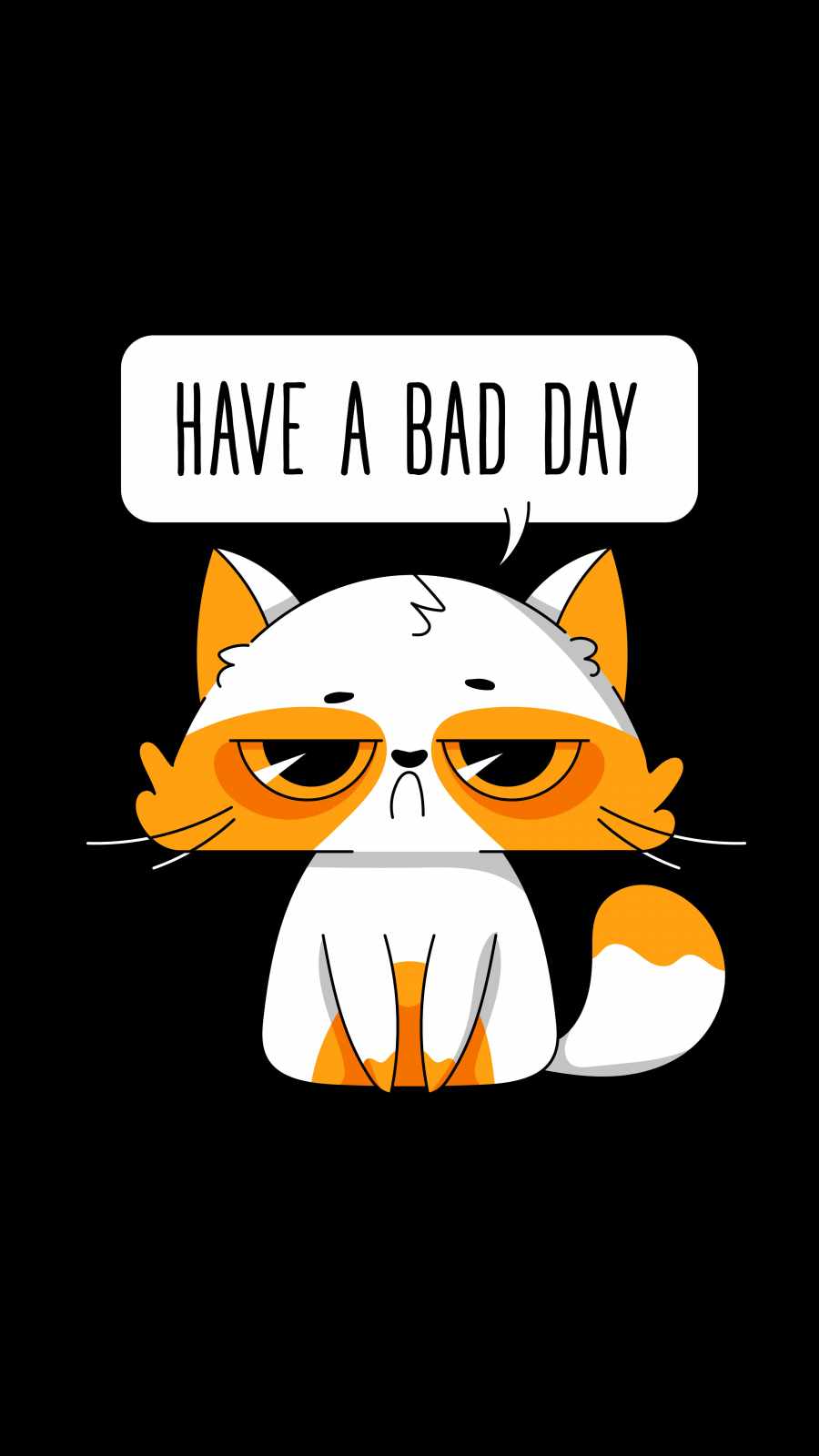 Have a Bad Day iPhone Wallpaper