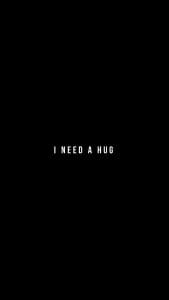 I Need a Hug iPhone Wallpaper