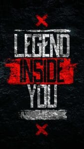 Legend inside You iPhone Wallpaper