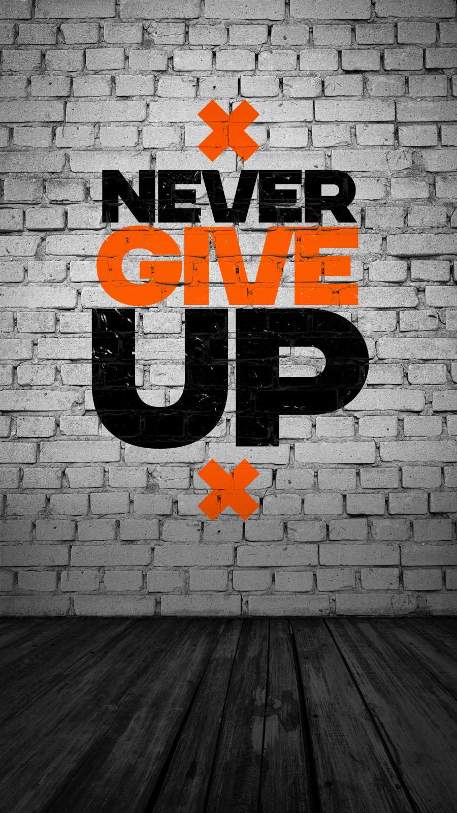 Never Ever Give Up iPhone Wallpaper