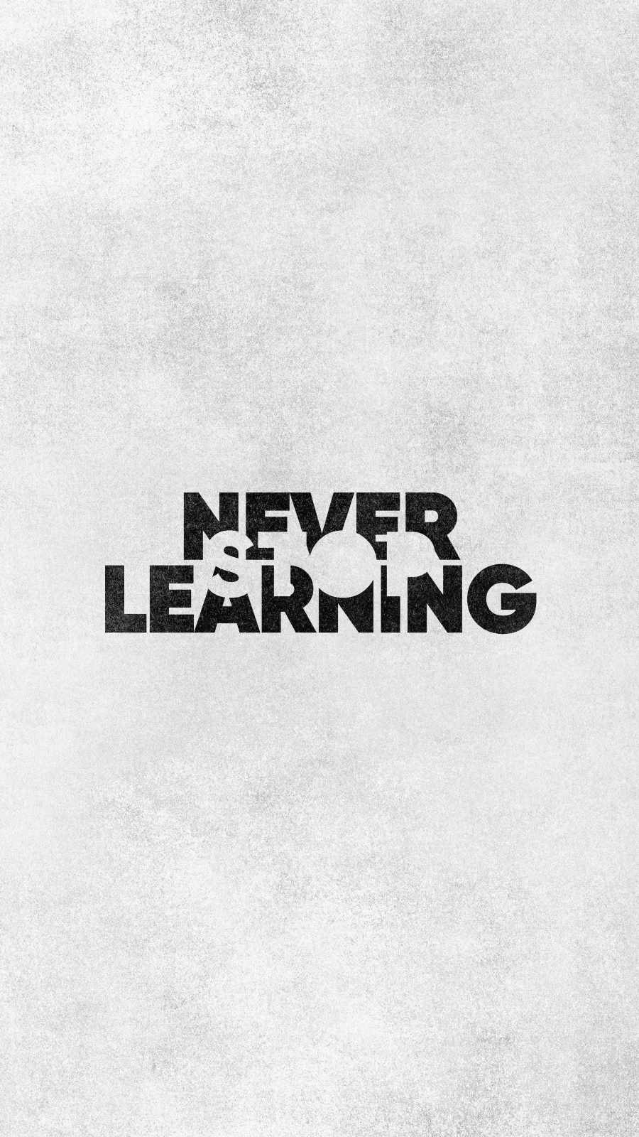 Never Stop Learning iPhone Wallpaper