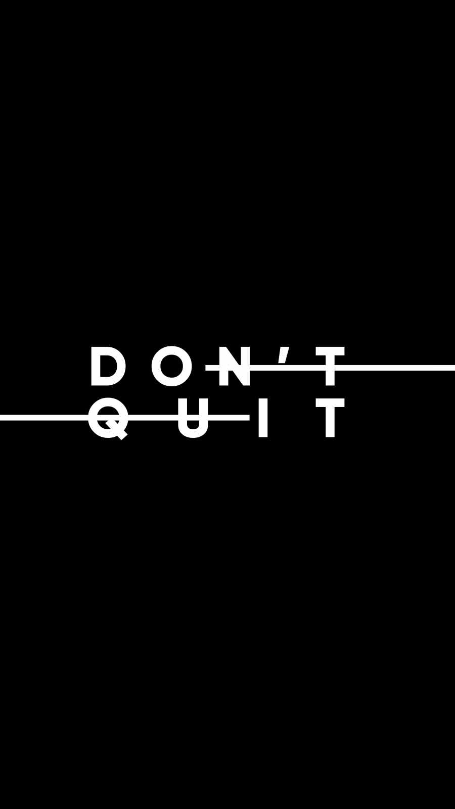Do Not Quit IPhone Wallpaper - IPhone Wallpapers : iPhone Wallpapers