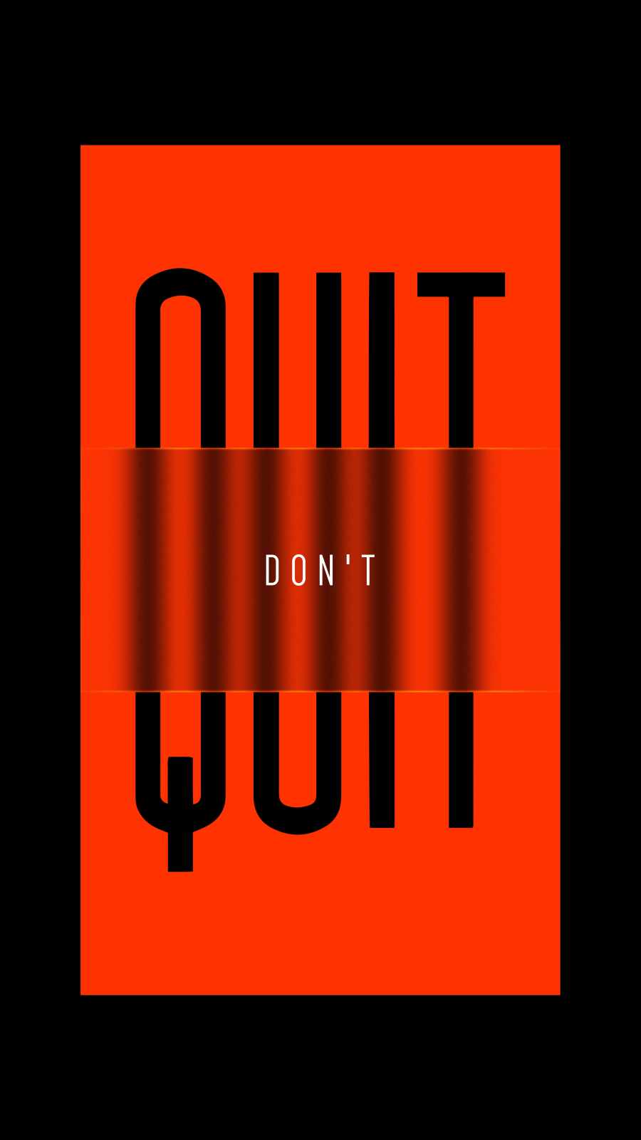 Dont Quit Ever iPhone Wallpaper