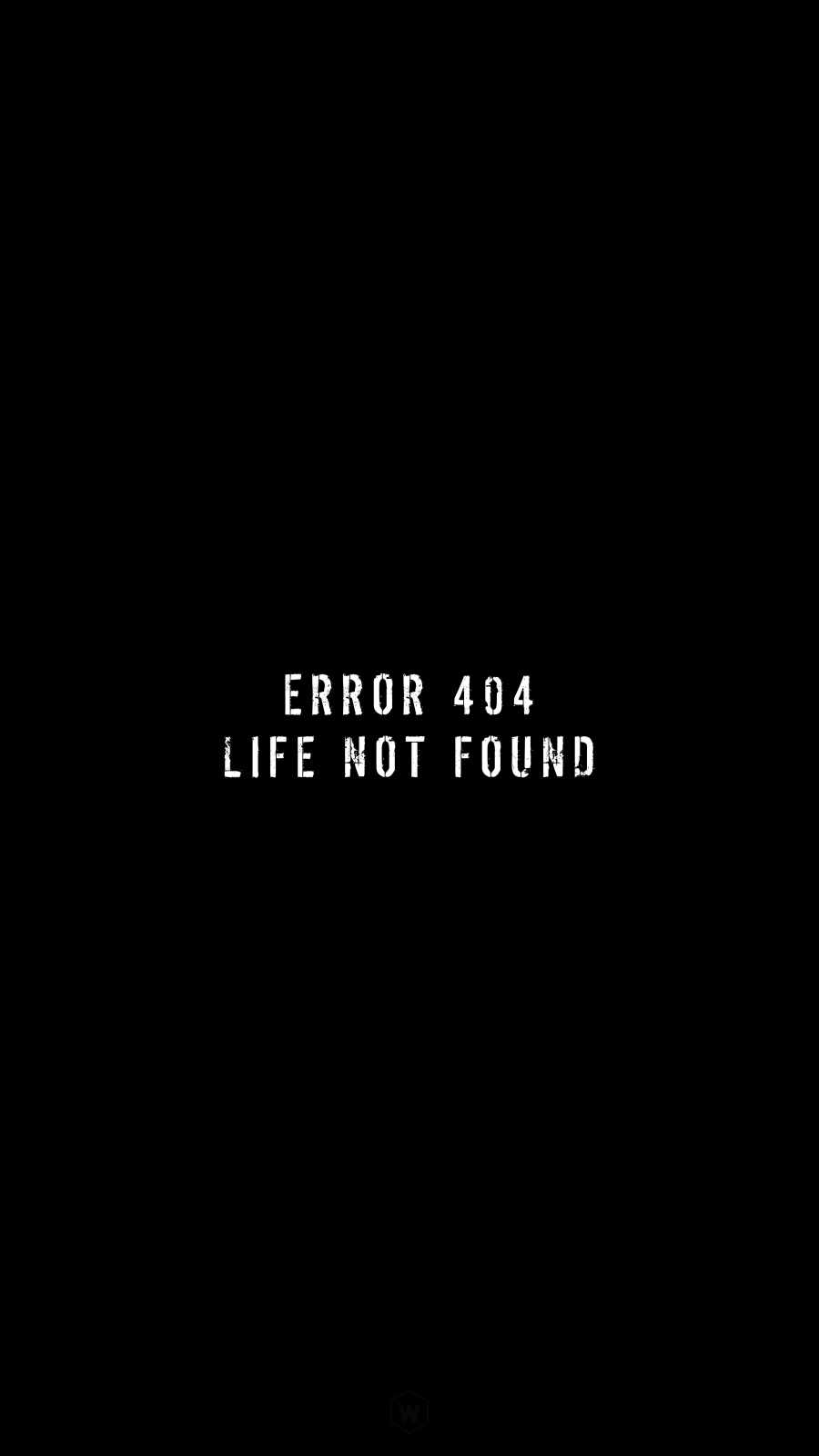 Error 404 Life Not Found 4K iPhone Wallpaper