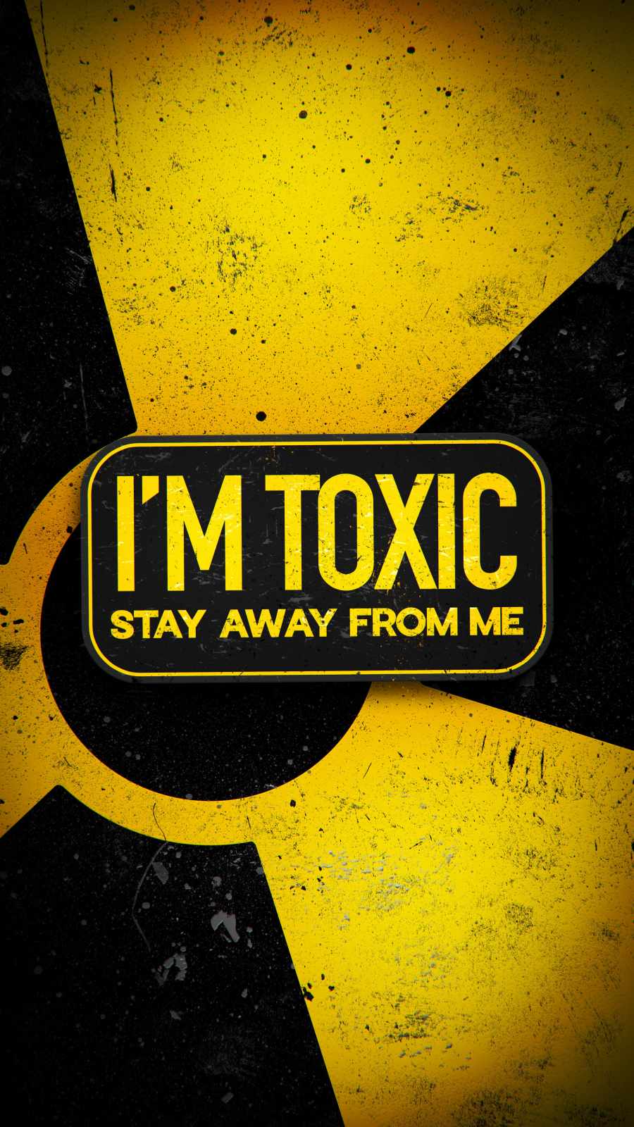 Stay Away I am Toxic iPhone Wallpaper