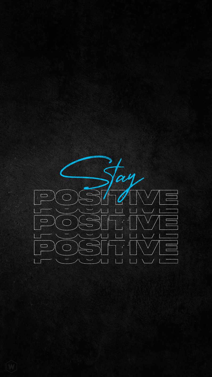 Stay Positive iPhone 13 Wallpaper