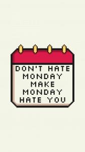 dont hate monday iPhone 13 Wallpaper