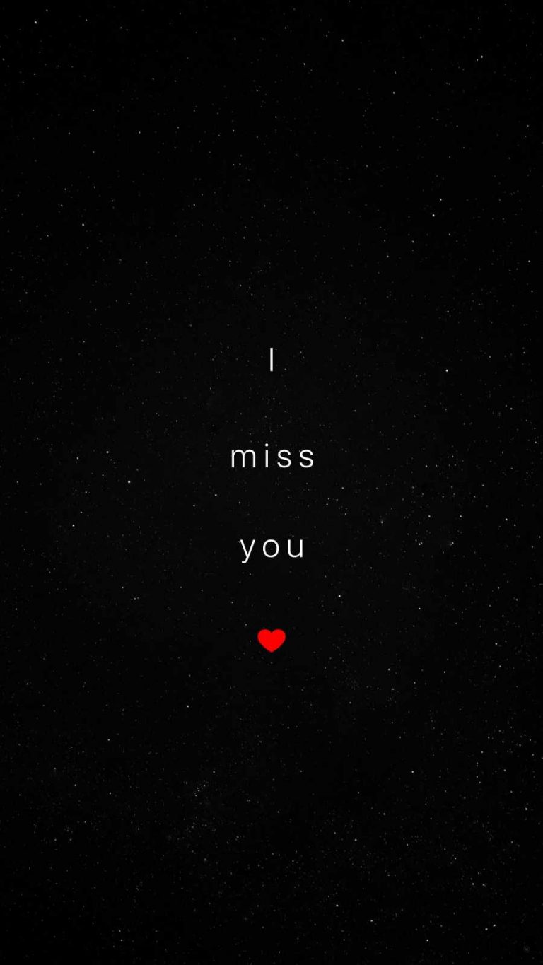 I Miss You 4K iPhone Wallpaper - iPhone Wallpapers