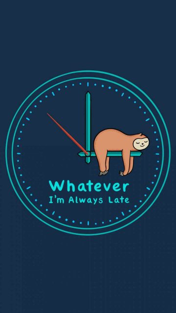 I am Always Late iPhone Wallpaper HD