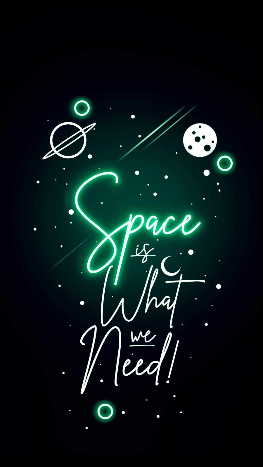 Space is What We Need iPhone Wallpaper HD