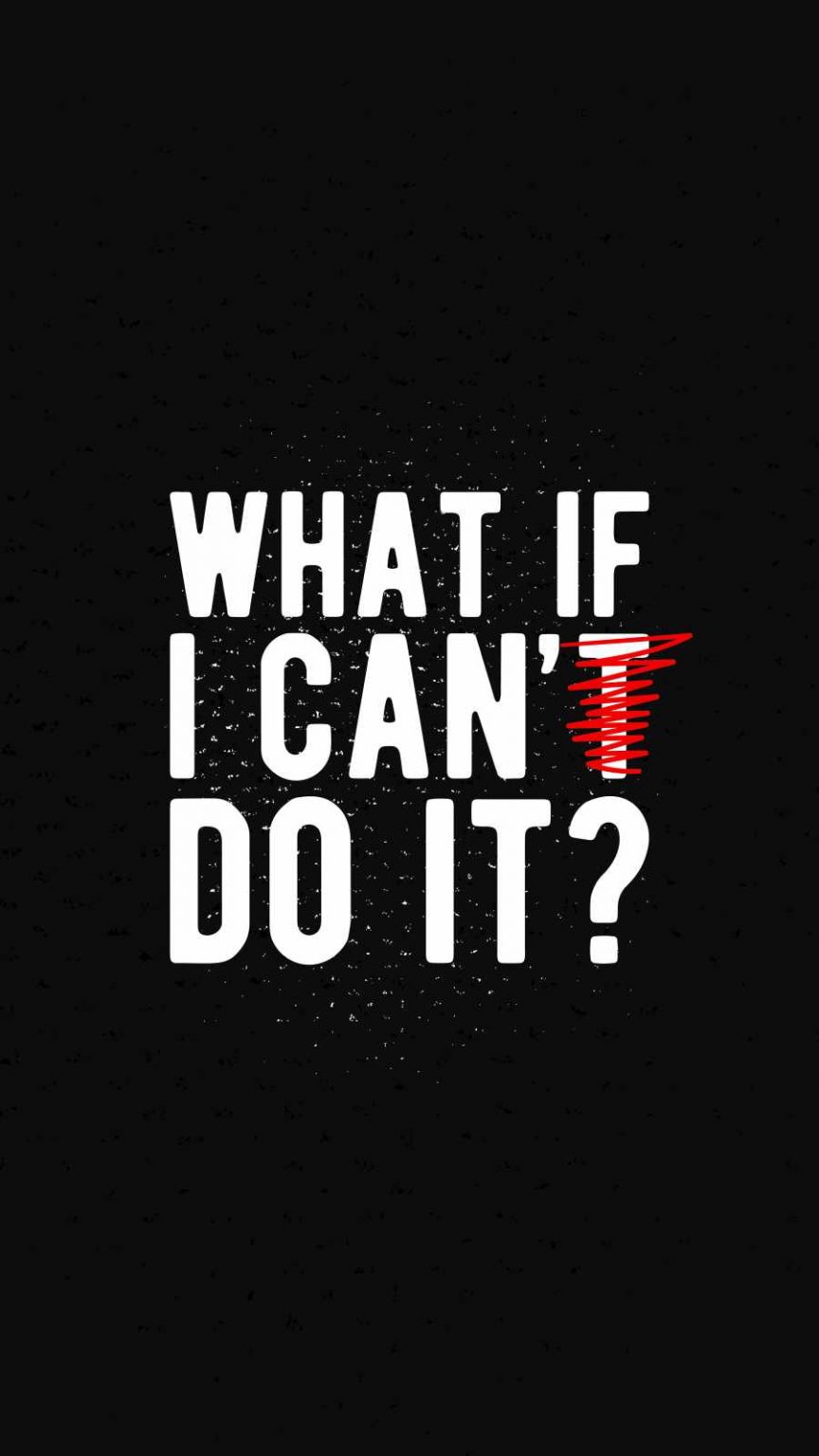 What if i Can do it iPhone Wallpaper HD iPhone Wallpapers
