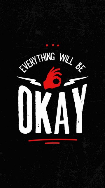 Everything Will Be Okay iPhone Wallpaper HD