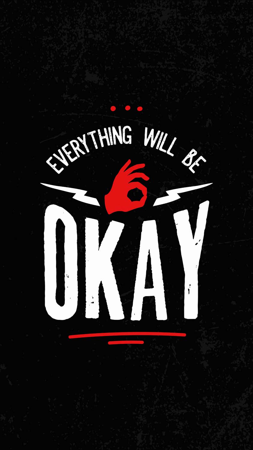 Everything Will Be Okay iPhone Wallpaper HD