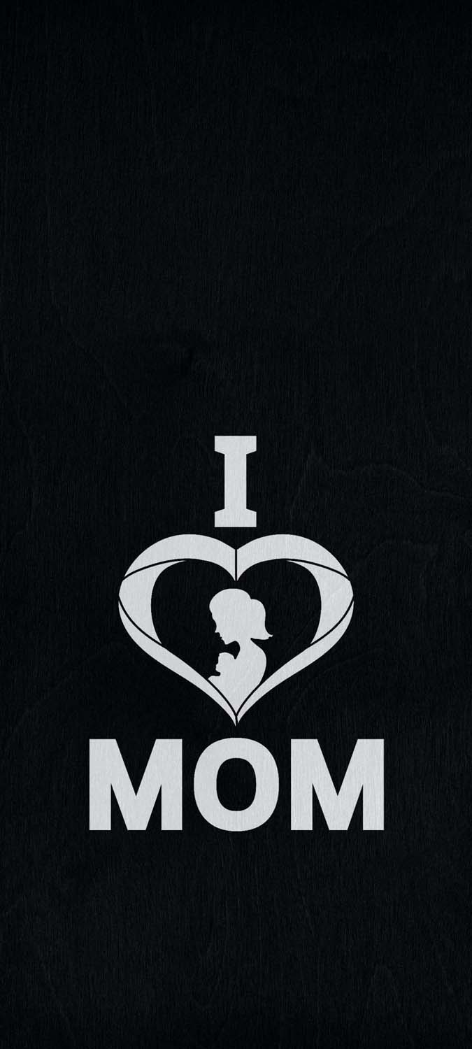 I Love Mom IPhone Wallpaper HD - IPhone Wallpapers : iPhone Wallpapers