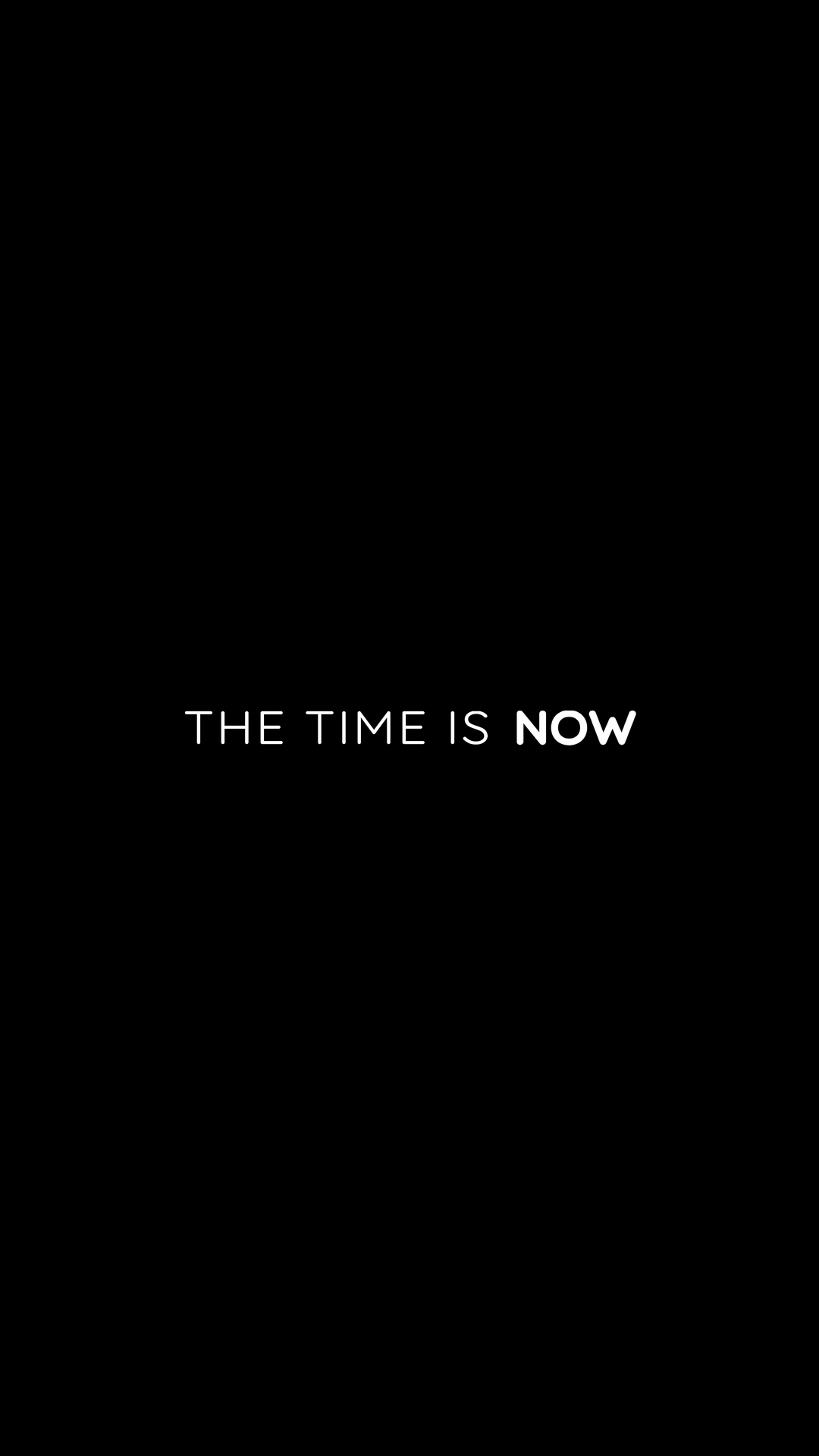 The time is now iPhone Wallpaper HD