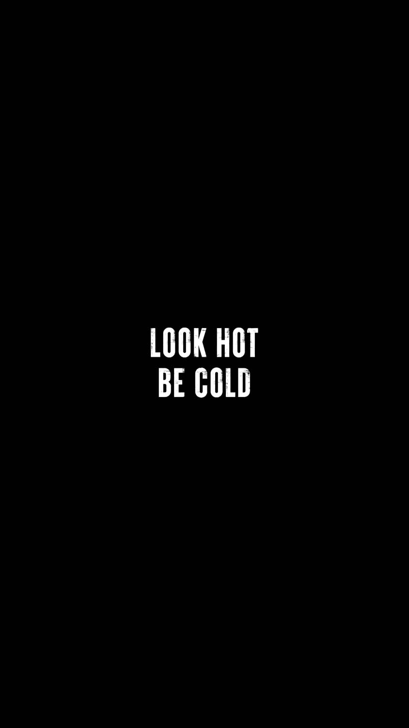 Look Hot Be Cold iPhone Wallpaper HD