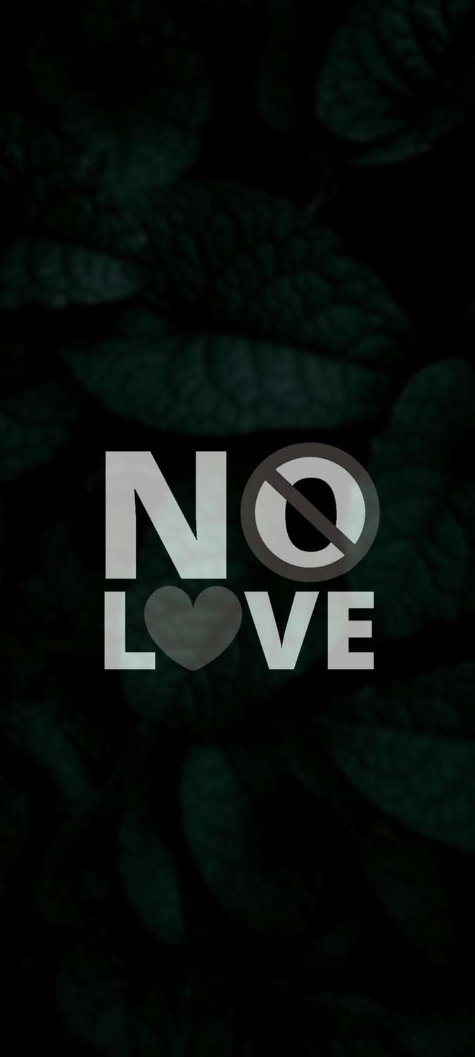 No Love For Me IPhone Wallpaper HD - IPhone Wallpapers : iPhone Wallpapers