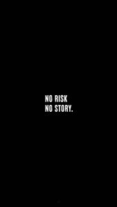 No Risk No Story iPhone Wallpaper HD