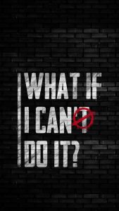 What if I Can Do it iPhone Wallpaper HD