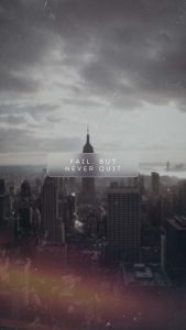 Fail But Never Quit iPhone Wallpaper HD