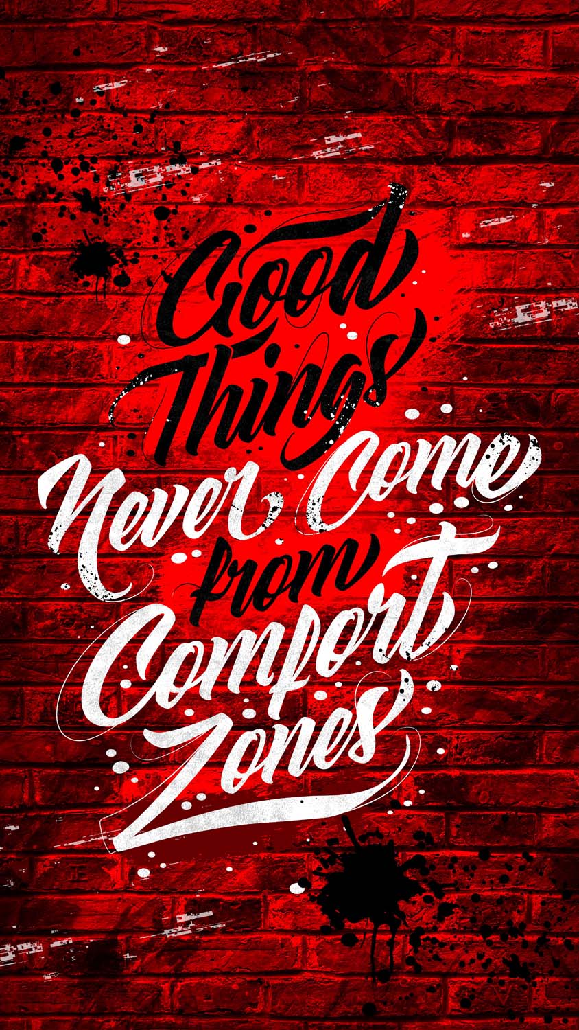 Good Things Never Comes from Comfort Zones iPhone Wallpaper HD