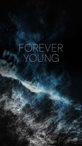 Forever Young iPhone Wallpaper HD
