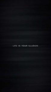 Life is illusion iPhone Wallpaper HD
