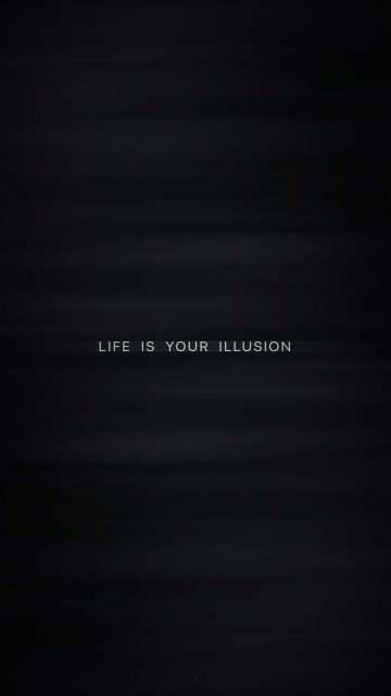 Life is illusion iPhone Wallpaper HD