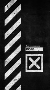 Trust Your Dopeness iPhone Wallpaper HD