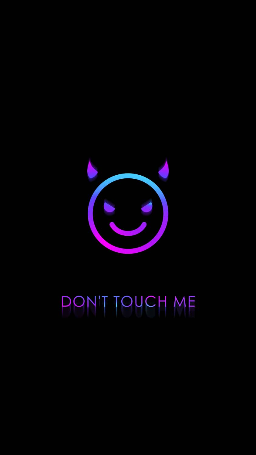 Dont Touch Me iPhone Wallpaper HD