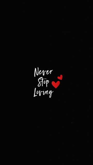 Never Stop Loving iPhone Wallpaper HD