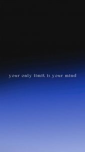Your only limit is your Mind iPhone Wallpaper 4K