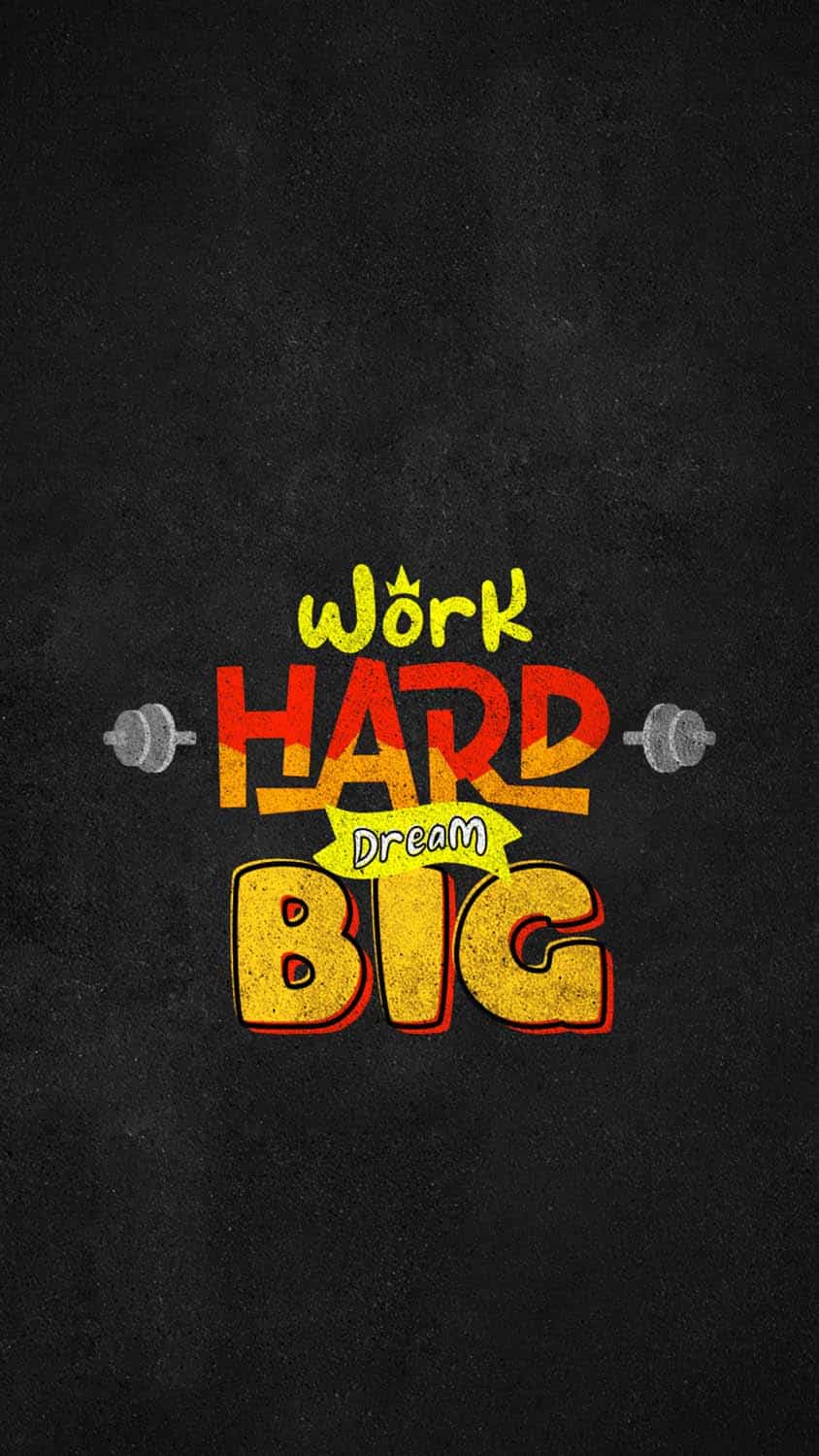 Work Hard Dream Big iPhone Wallpaper