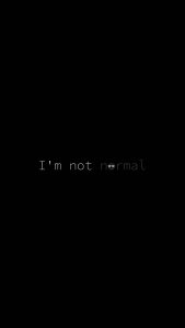 I am Not Normal