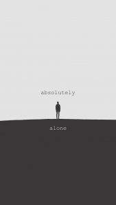 Absolutely Alone Wallpaper