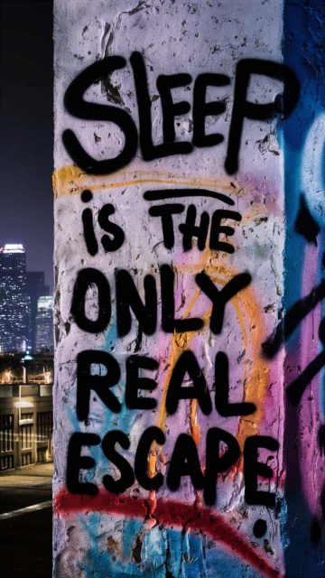 Sleep is the Only Real Escape Wallpaper